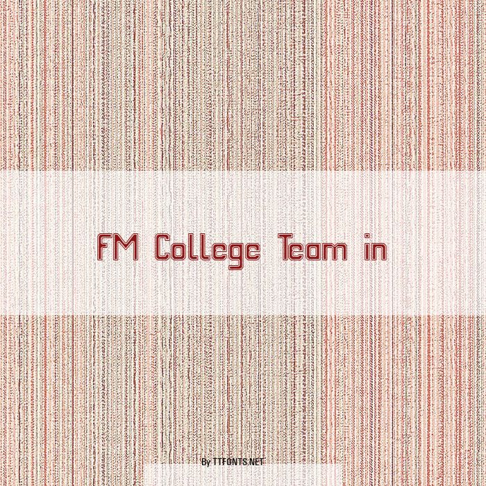 FM College Team in&out example